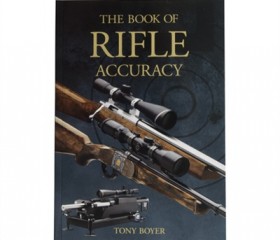 The Book Of Rifle Accuracy By Tony Boyer (Soft Cover)