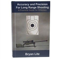 Accuracy and Precision For Long Range Shooting by Brian Litz